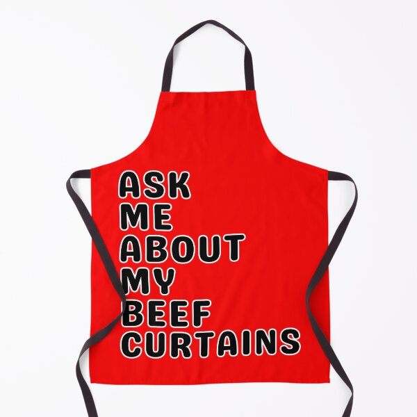 Item preview, Ask Me About My Beef Curtains designed and sold by Cecil Bee.