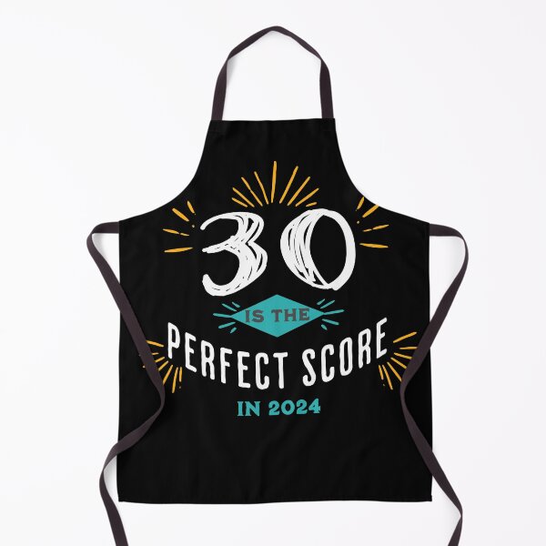 Item preview, Turning 30 in 2024, 2024 is here, 30 is the perfect score for 2024, birthday gift designed and sold by CORINNE W.