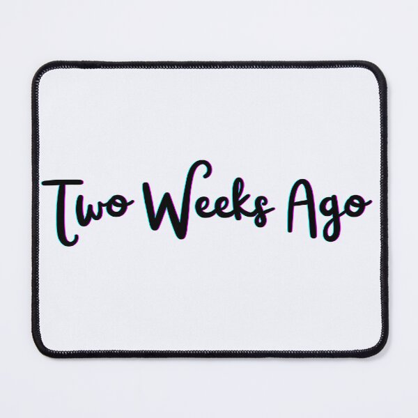 Item preview, Two Weeks Ago Lyric Image designed and sold by katiebca2.