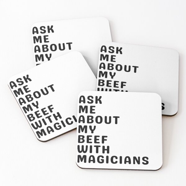 Item preview, Ask Me About My Beef With Magicians designed and sold by Cecil Bee.