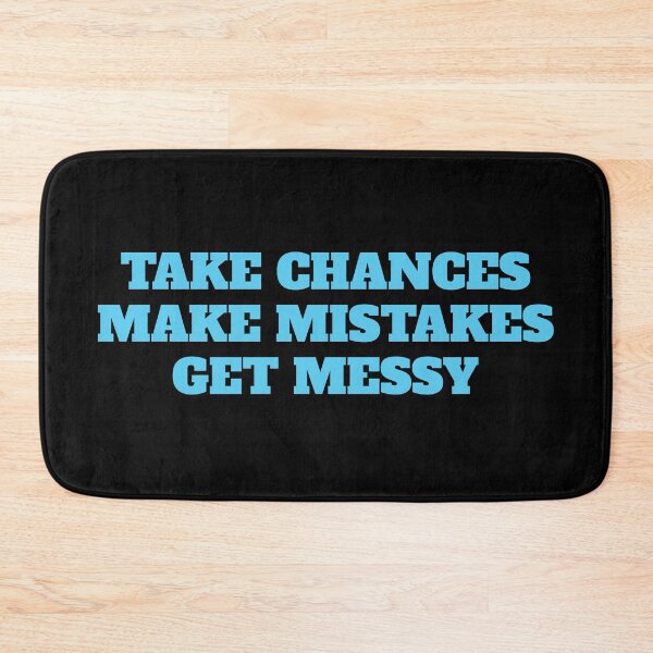 Item preview, Take chances make mistakes get messy - best motivational quotes designed and sold by Inspirationmotivation.
