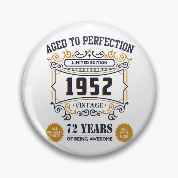 Item preview, Aged To Perfection 1952 Limited Edition, 72th Birthday Gift 72 years of Being Awesome Vintage designed and sold by DjenShop.