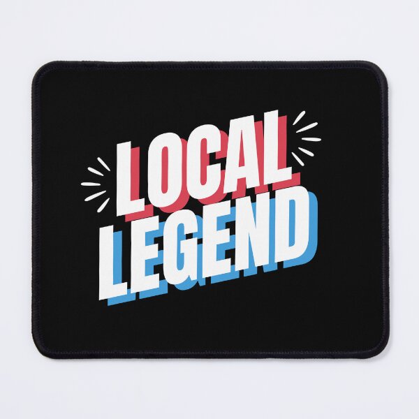 Item preview, Local legend designed and sold by FatBirdie.