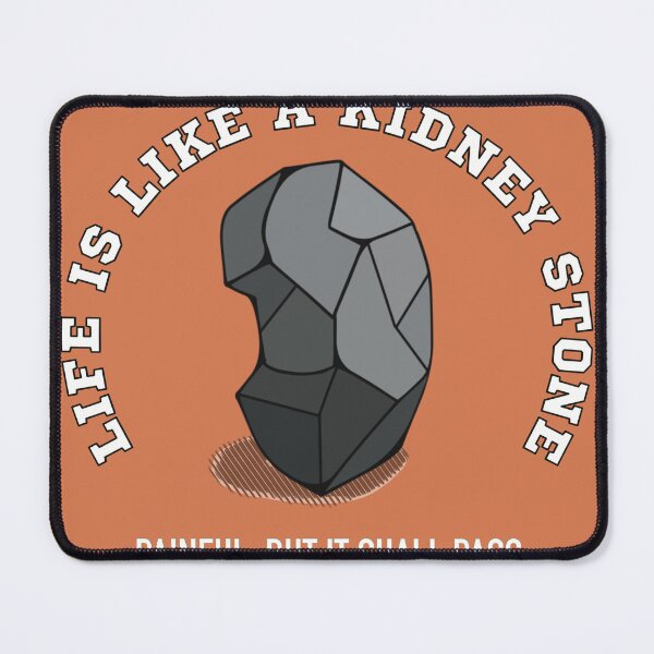 Item preview, Life and Kidney Stones -Urology(w) designed and sold by Teedose.