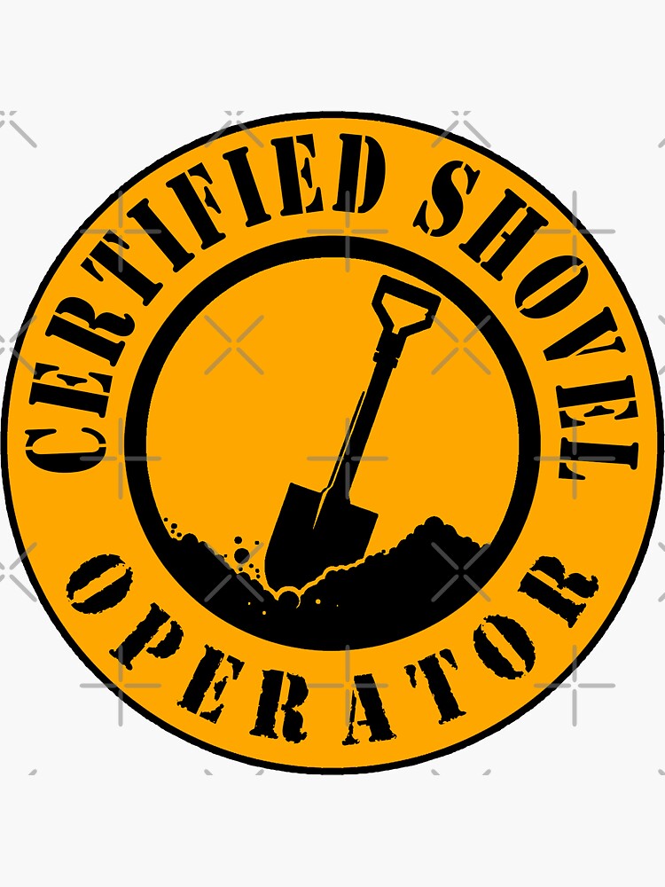 Thumbnail 3 von 3, Sticker, Zertifizierter Schaufelbaggerführer designt und verkauft von unionpride.