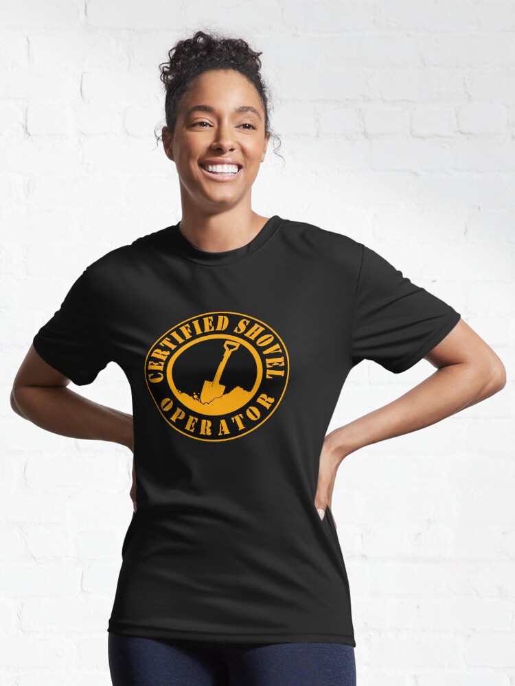 Thumbnail 6 von 7, Funktionsshirt, Zertifizierter Schaufelbaggerführer designt und verkauft von unionpride.