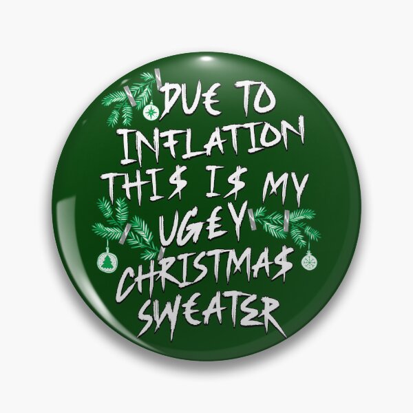 Artikelvorschau, Lustig wegen der Inflation, hässliches Weihnachten entworfen und verkauft von nicksvp.
