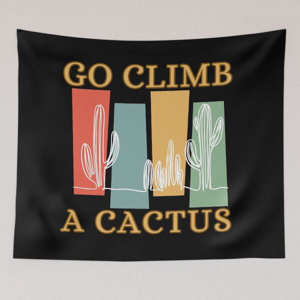 Item preview, Go Climb A Cactus Succulent Plant Funny Retro Cactus designed and sold by Wiss2Arts.