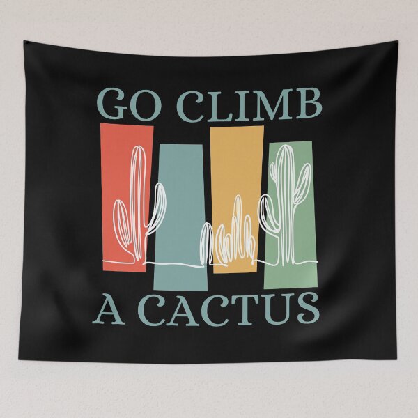 Item preview, Go Climb A Cactus Succulent Plant Funny Retro Cactus designed and sold by Wiss2Arts.