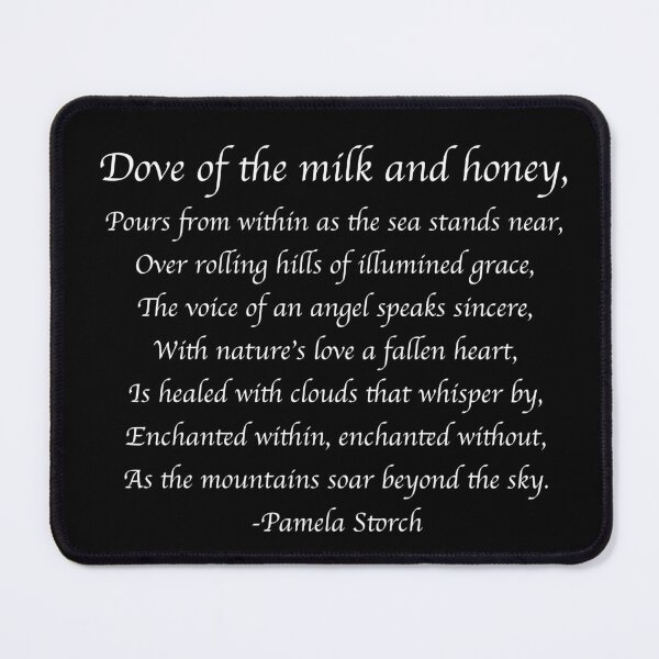 Item preview, Dove of the Milk and Honey Poem Writer's Edition designed and sold by Pamela Storch.