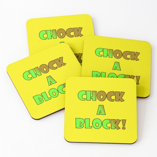 Item preview, CHOCK-A-BLOCK; green and brown bold font with black trim designed and sold by AASparksDesigns.