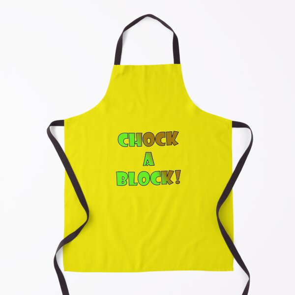 Item preview, CHOCK-A-BLOCK; green and brown bold font with black trim designed and sold by AASparksDesigns.