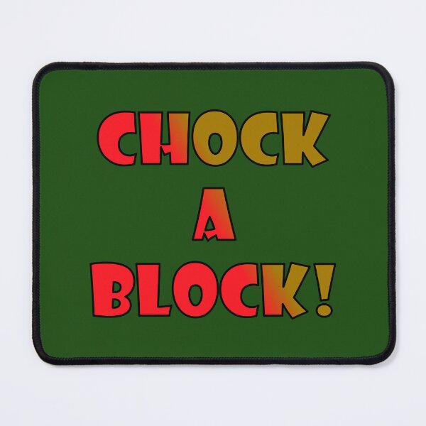 Item preview, CHOCK-A-BLOCK; Red and brown bold font with black trim designed and sold by AASparksDesigns.