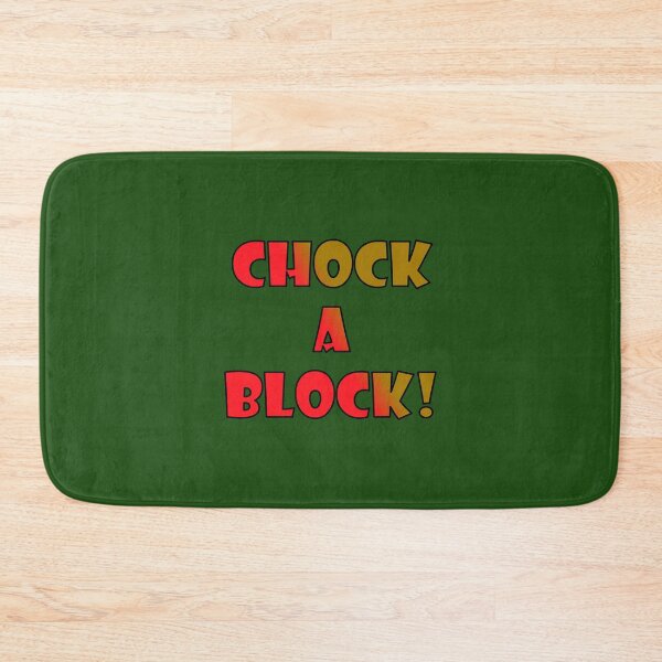 Item preview, CHOCK-A-BLOCK; Red and brown bold font with black trim designed and sold by AASparksDesigns.