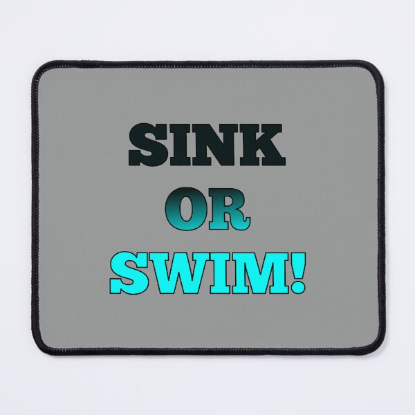 Item preview, SINK OR SWIM! Type Font, black, Light Blue, with black trim designed and sold by AASparksDesigns.