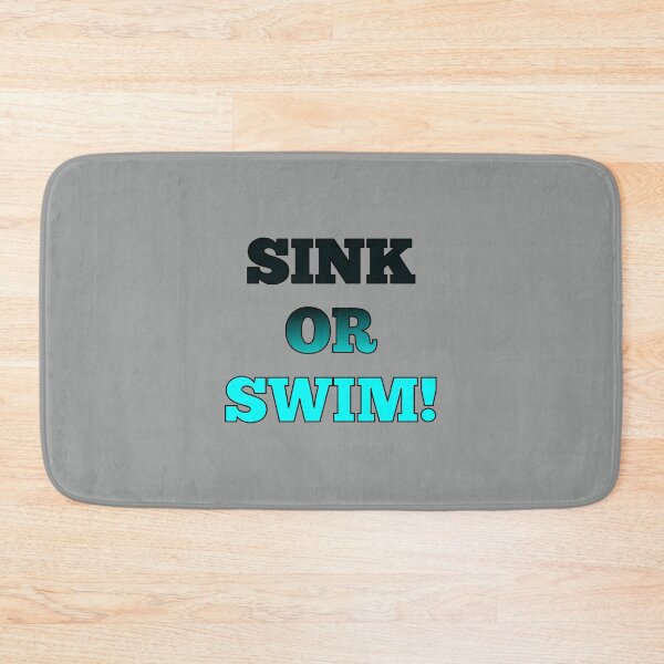 Item preview, SINK OR SWIM! Type Font, black, Light Blue, with black trim designed and sold by AASparksDesigns.