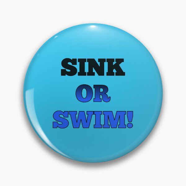 Item preview, SINK OR SWIM! Type Font, black, Cobalt Blue, with black trim designed and sold by AASparksDesigns.