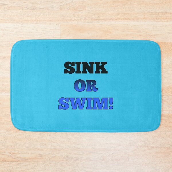 Item preview, SINK OR SWIM! Type Font, black, Cobalt Blue, with black trim designed and sold by AASparksDesigns.
