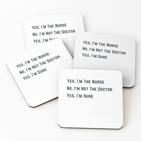 Item preview, Yes I'm A Nurse, No I'm Not A Doctor, Yes I'm Sure - Black  designed and sold by TugForkFinds.