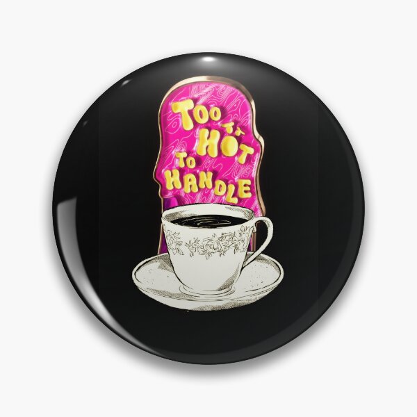 Item preview, Too hot to handle designed and sold by Thedigital91.