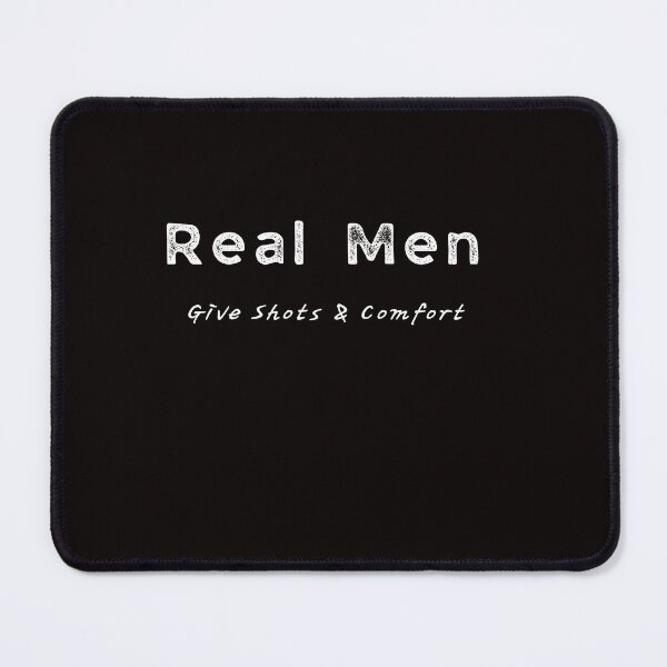 Item preview, Real Men Give Shots And Comfort White designed and sold by TugForkFinds.