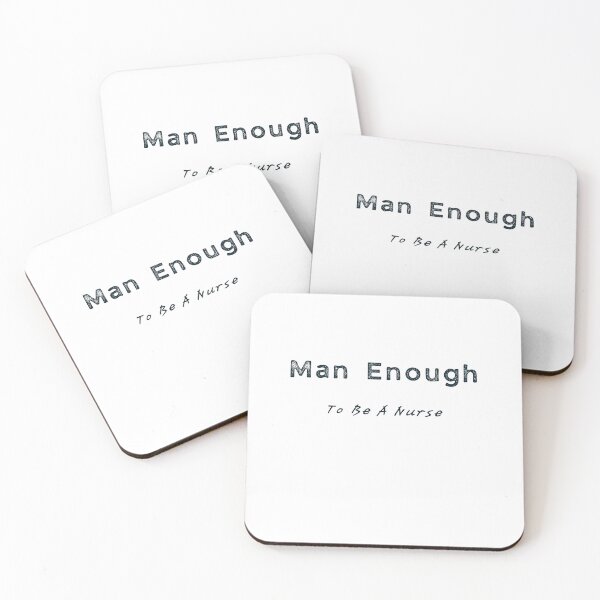 Item preview, Man Enough To Be A Nurse Black designed and sold by TugForkFinds.