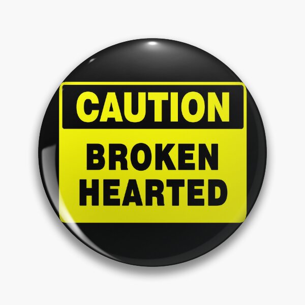 Item preview, Caution Broken Hearted designed and sold by AASparksDesigns.