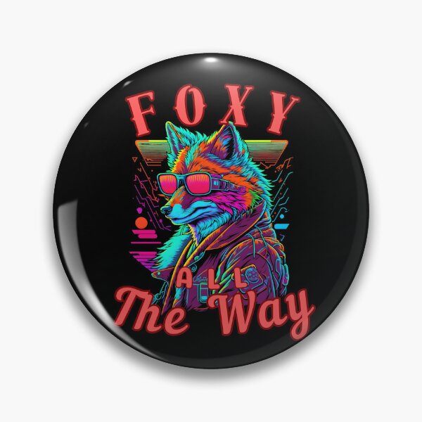 Item preview, Foxy All The Way. fox owner designed and sold by FoxVibes.