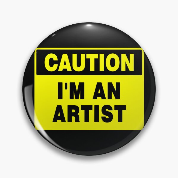 Item preview, Caution I'm An Artist designed and sold by AASparksDesigns.