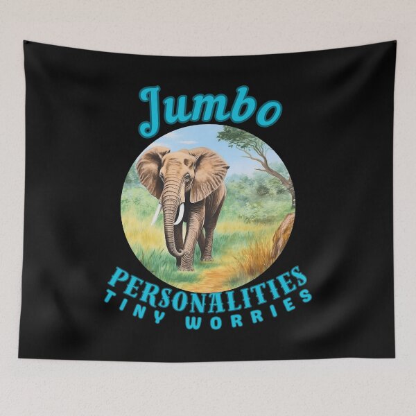 Item preview, Jumbo Personalities, Tiny Worries. funny elephant designed and sold by ElephantVibes.