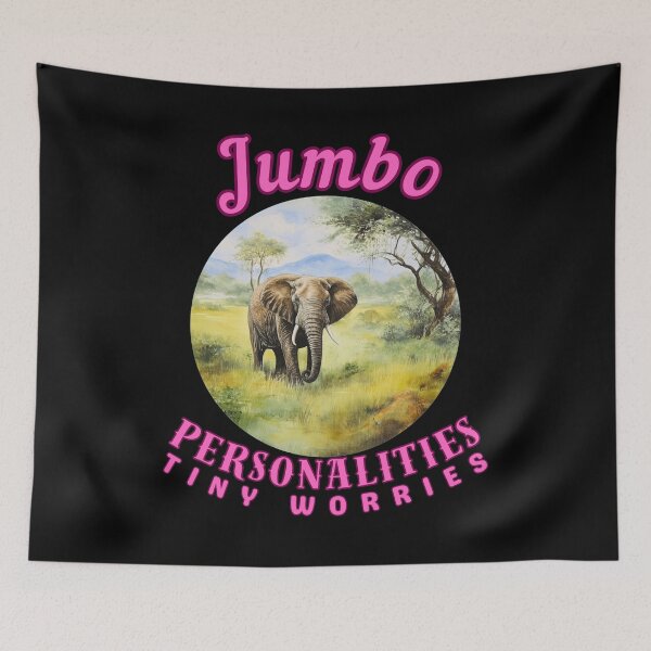 Item preview, Jumbo Personalities, Tiny Worries. elephant saying designed and sold by ElephantVibes.