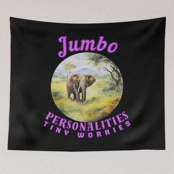 Item preview, Jumbo Personalities, Tiny Worries. elephant quote designed and sold by ElephantVibes.