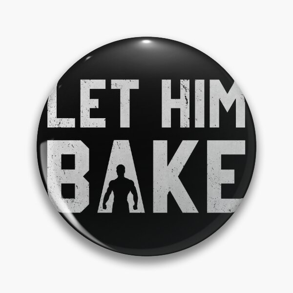 Item preview, Let Him Bake in Grey designed and sold by DataTrax.