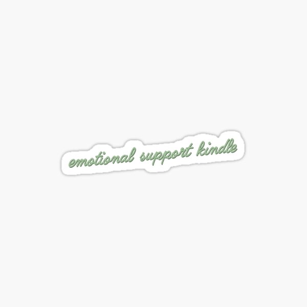 STICKYAME This is My Emotional Support Kindle Sticker, Bookish Water  Assistant Stickers for Laptop Phone Kindle Stickers, Mental Health  Awareness