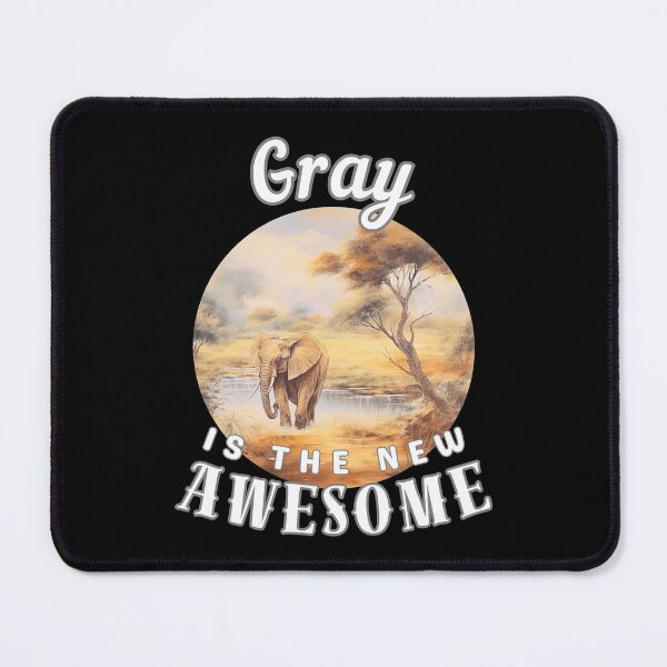 Item preview, Gray Is the New Awesome designed and sold by ElephantVibes.