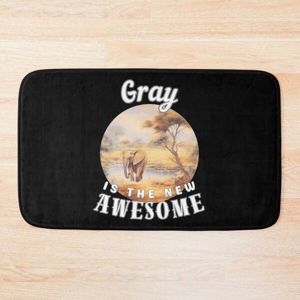 Item preview, Gray Is the New Awesome designed and sold by ElephantVibes.