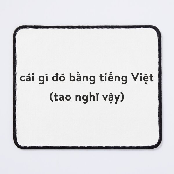 Item preview, Black | Something in Vietnamese (I Think) designed and sold by MaknArtist.
