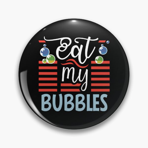 Item preview, Eat My Bubbles designed and sold by NNisu.
