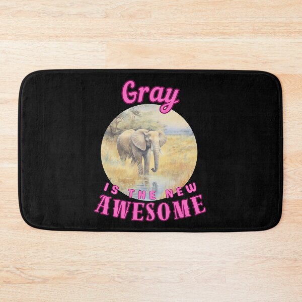 Item preview, Gray Is the New Awesome. elephant saying designed and sold by ElephantVibes.