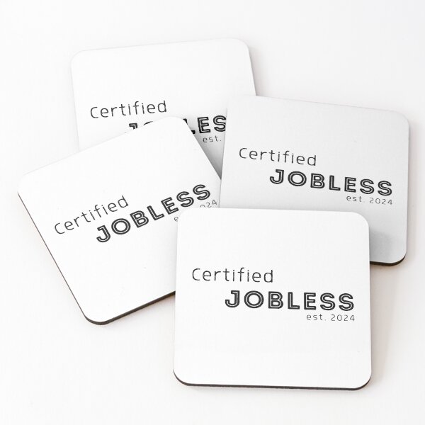 Item preview, Certified Jobless est 2024 designed and sold by InnovativeGFX.