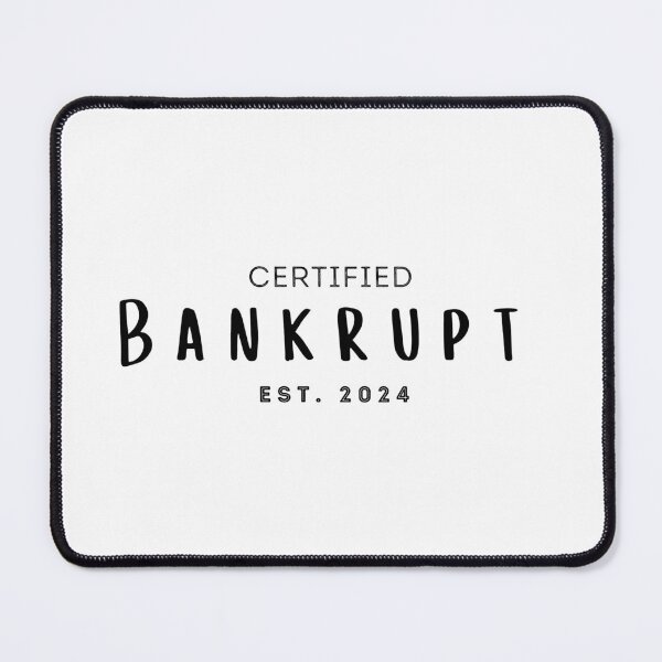 Item preview, Bankrupt 2024 designed and sold by InnovativeGFX.