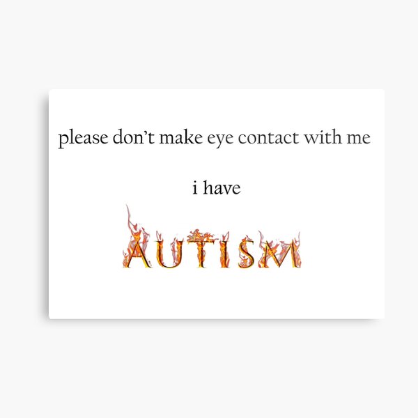 Item preview, please dont make eye contact with me i have autism designed and sold by funkystuff4u.