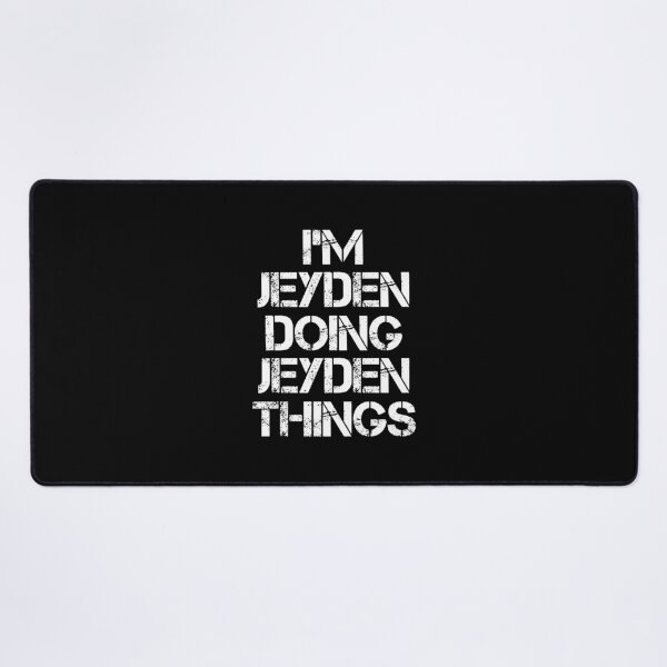 Item preview, Jeyden Name - Jeyden Doing Jeyden Things designed and sold by LindenAverhart3.