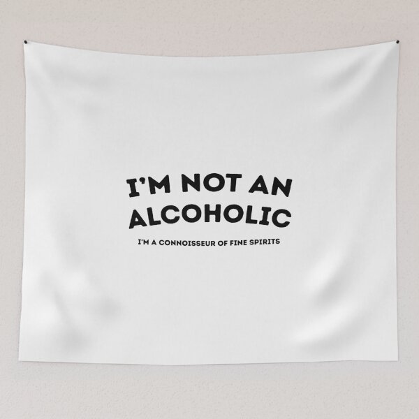 Item preview, I'm not an alcoholic, I'm a connoisseur of fine spirits designed and sold by babyscream.