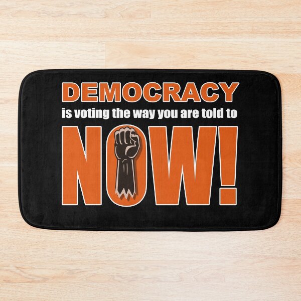 Item preview, Democracy is voting the you are told to now! designed and sold by AychtuoImages.