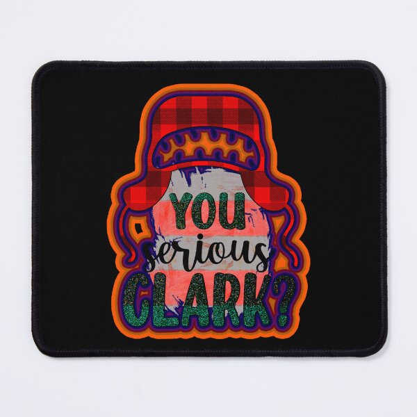Item preview, Funny christmas are you serious clark gift christmas 2023 - you serious clark gift 2023 designed and sold by creativerooney.