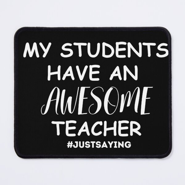 Item preview, My Students have an Awesome Teacher designed and sold by Mystichaze.