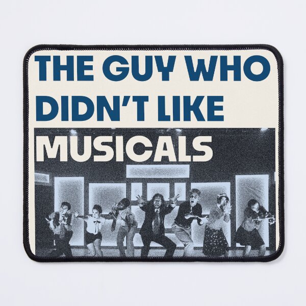 Item preview, The Guy Who Didn't Like Musicals poster designed and sold by sophie-lee-.