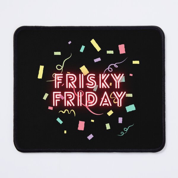 Item preview, Frisky Friday designed and sold by xpressivesoul.