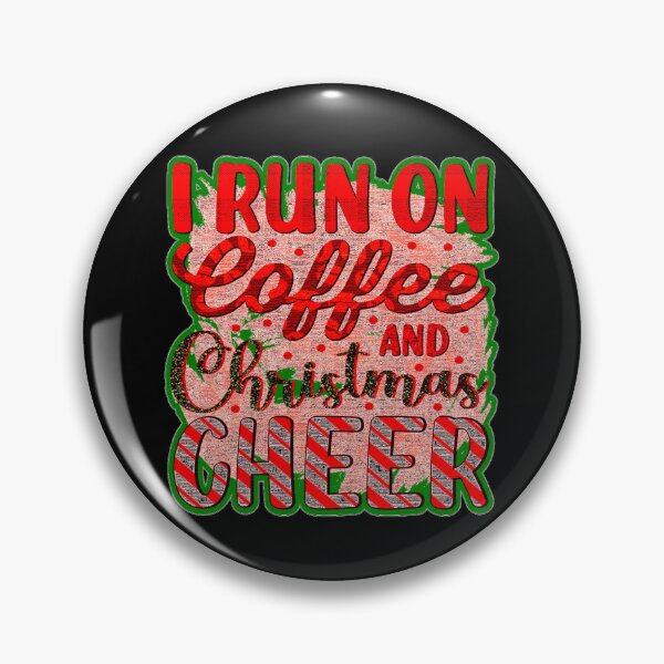 Item preview, I Run On Coffee And Christmas Cheer designed and sold by creativerooney.
